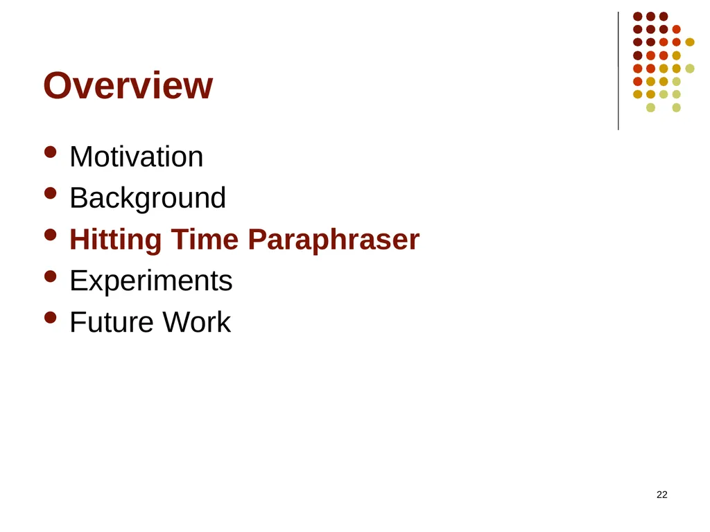 1 Hitting The Right Paraphrases In Good Time - slide 22 of 50