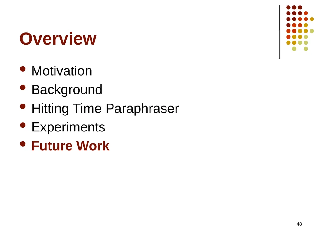 1 Hitting The Right Paraphrases In Good Time - slide 48 of 50