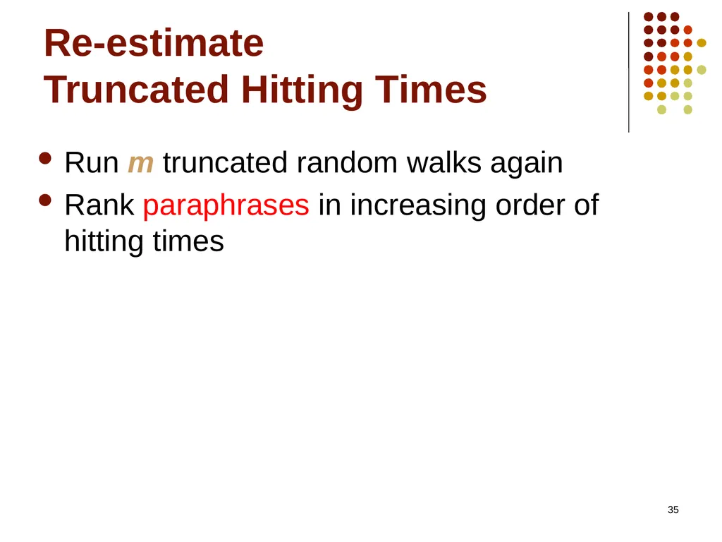 1 Hitting The Right Paraphrases In Good Time - slide 35 of 50