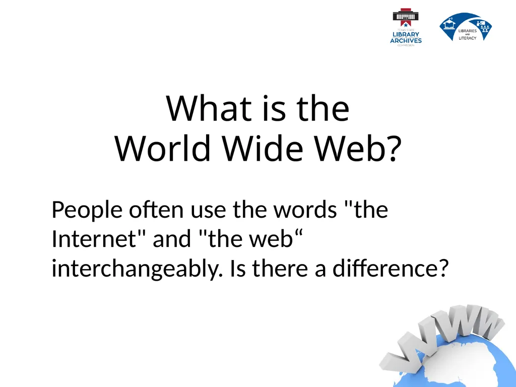 2.2 Internet Basics Describe the difference - slide 7 of 49