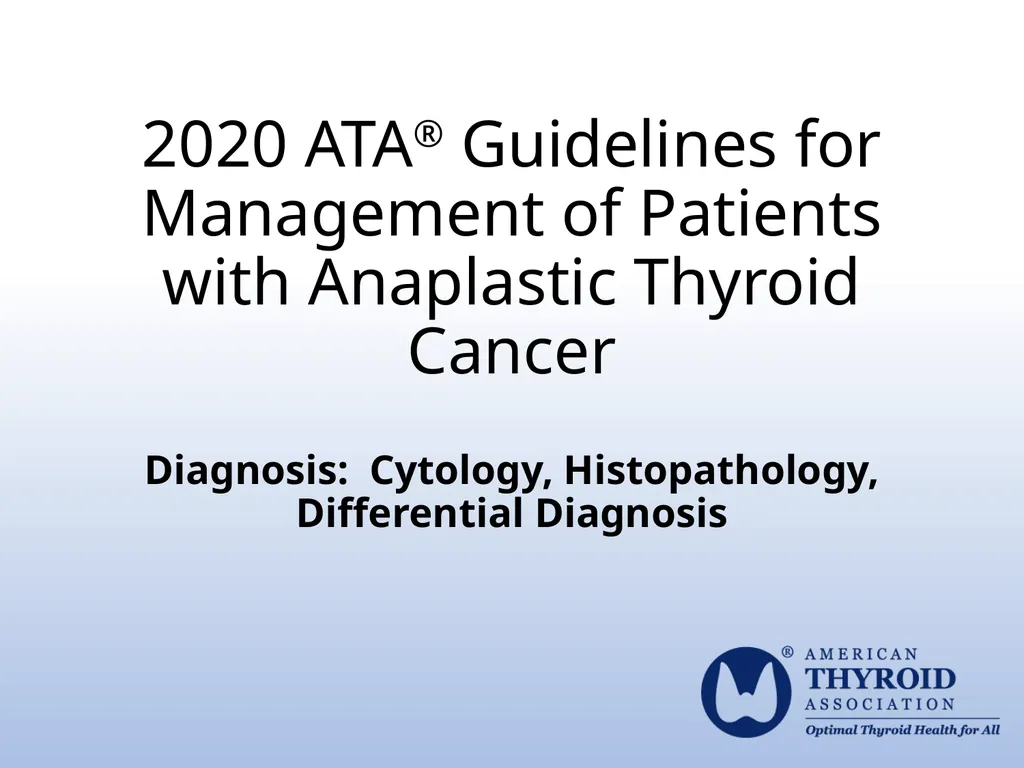 2020 ATA® Guidelines for Management of Patients - slide 1 of 10
