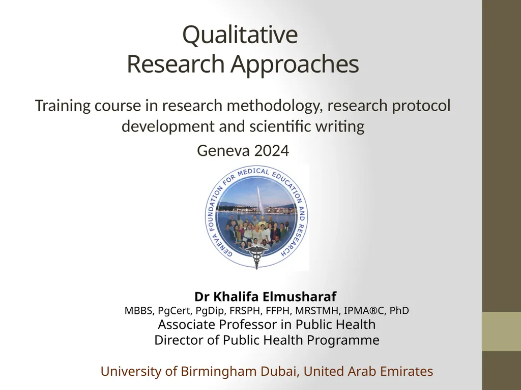 Qualitative Research Approaches Training course in - slide 1 of 80