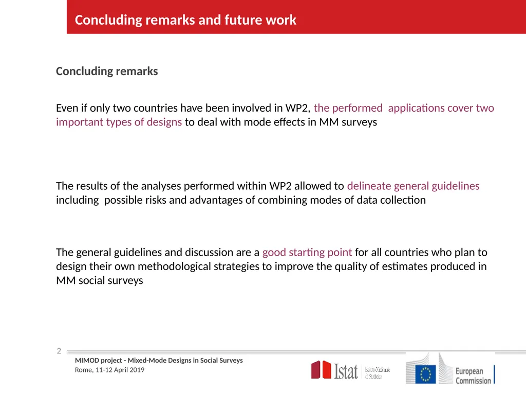 Concluding remarks and future work WP2 ROME April - slide 2 of 4