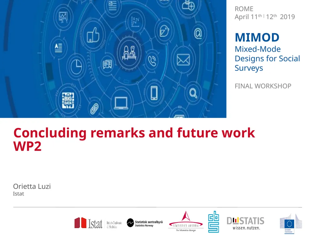 Concluding remarks and future work WP2 ROME April - slide 1 of 4