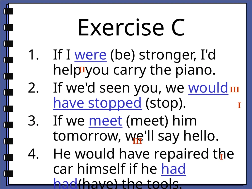 Conditional Sentences “If grandma had wheels she’d - slide 46 of 56