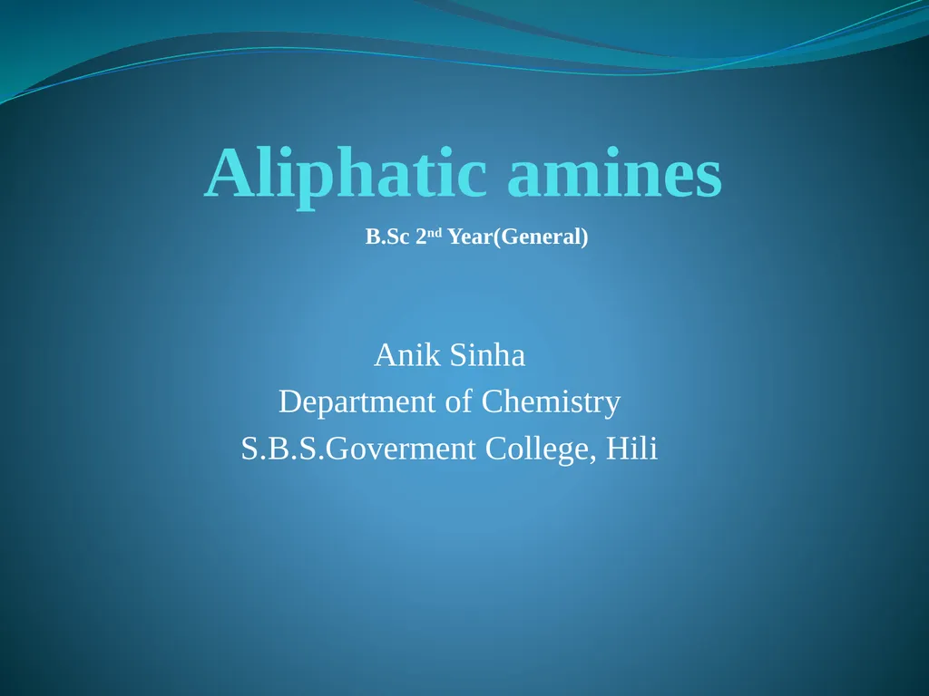 Aliphatic amines Anik Sinha Department of - slide 1 of 19