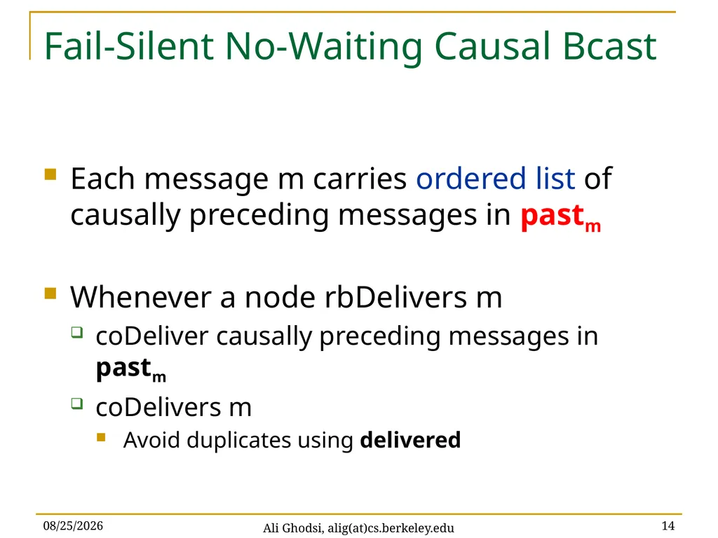 Causal Reliable Broadcast Ali Ghodsi – UC Berkeley - slide 14 of 35