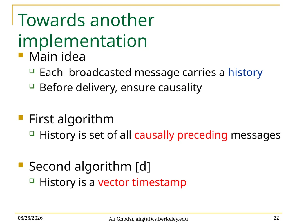 Causal Reliable Broadcast Ali Ghodsi – UC Berkeley - slide 22 of 35