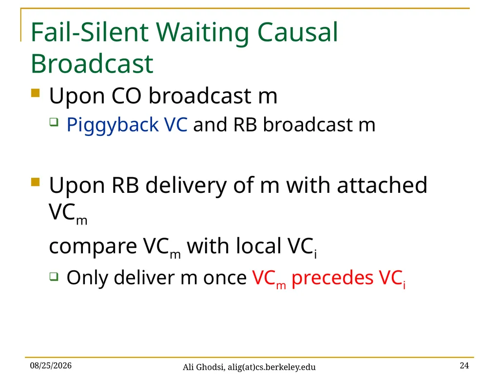 Causal Reliable Broadcast Ali Ghodsi – UC Berkeley - slide 24 of 35