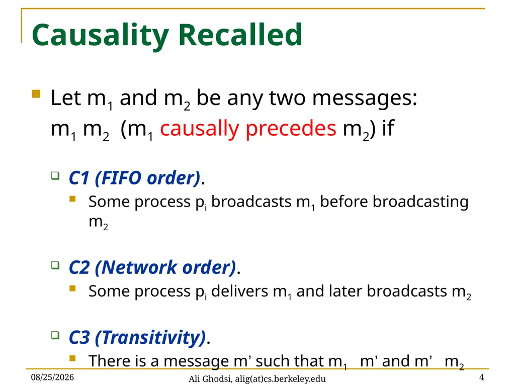 Causal Reliable Broadcast Ali Ghodsi – UC Berkeley - slide 4 of 35