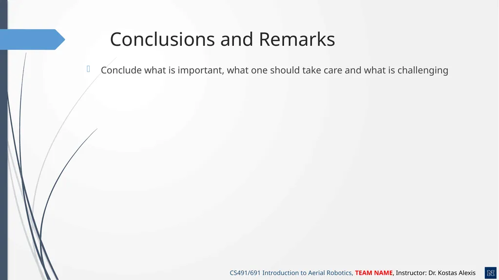 CS491/691: Introduction to Aerial Robotics YOUR - slide 6 of 6