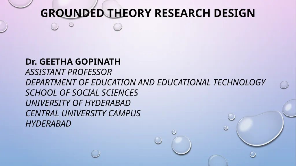 WELCOME GROUNDED THEORY RESEARCH DESIGN Dr. GEETHA - slide 2 of 20