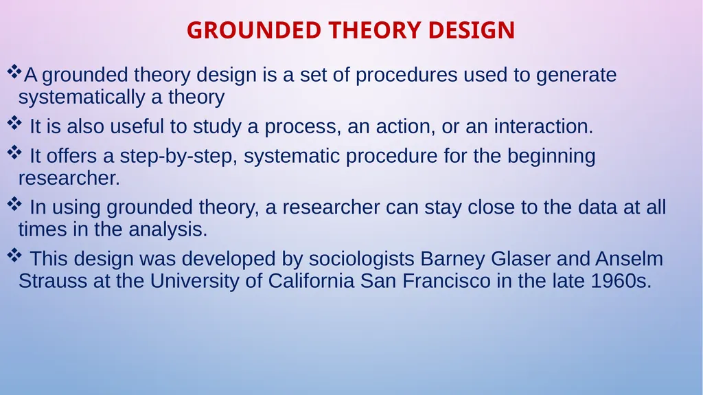 WELCOME GROUNDED THEORY RESEARCH DESIGN Dr. GEETHA - slide 6 of 20