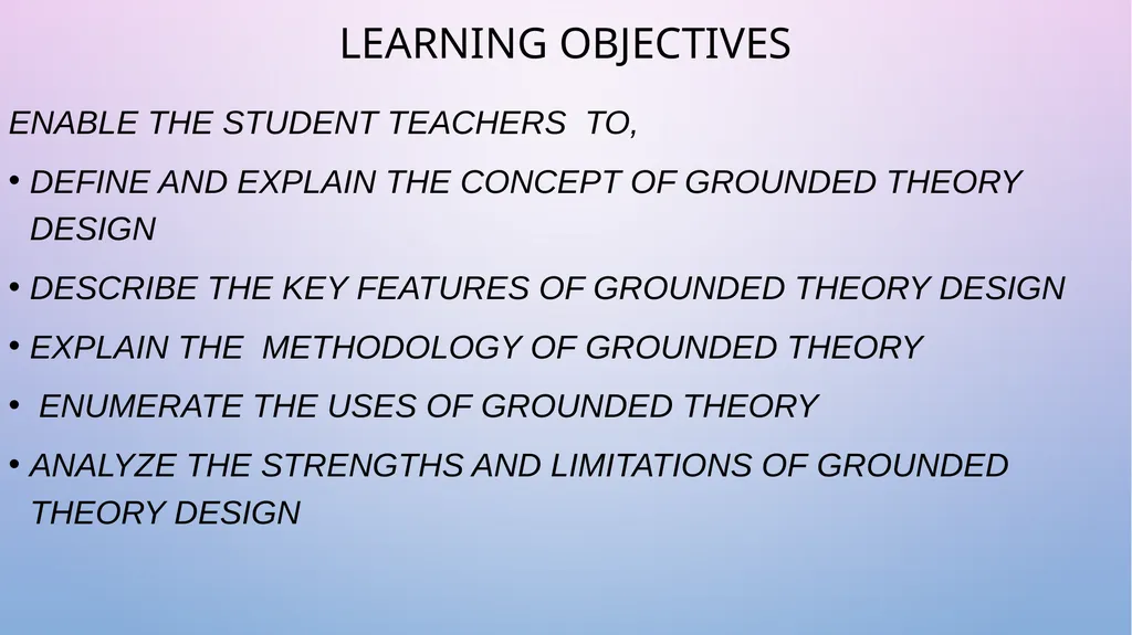 WELCOME GROUNDED THEORY RESEARCH DESIGN Dr. GEETHA - slide 5 of 20