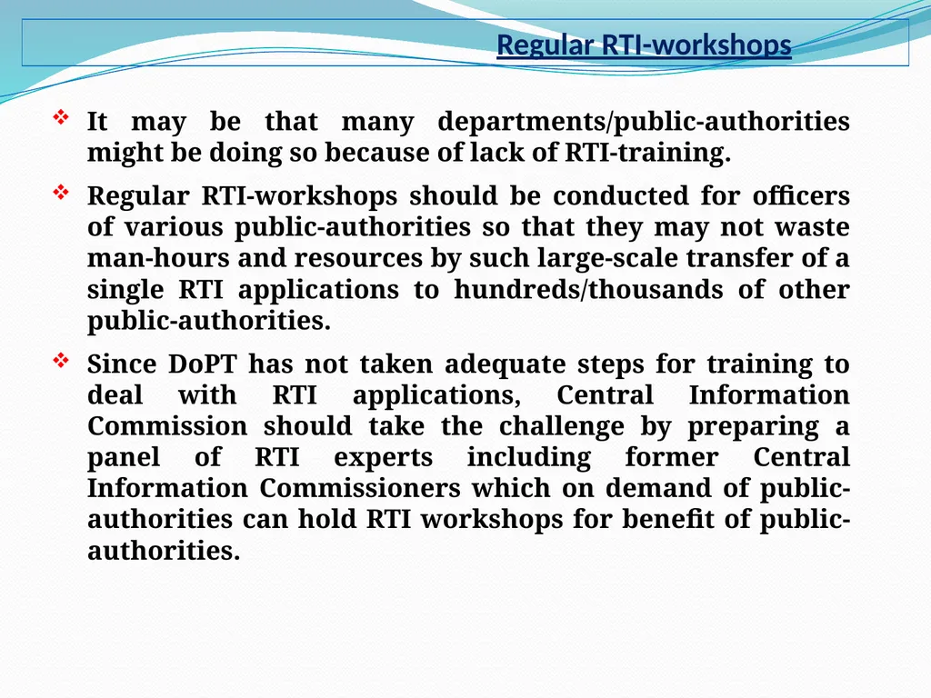 Presentation on RTI rules rather than RTI Act need - slide 13 of 18