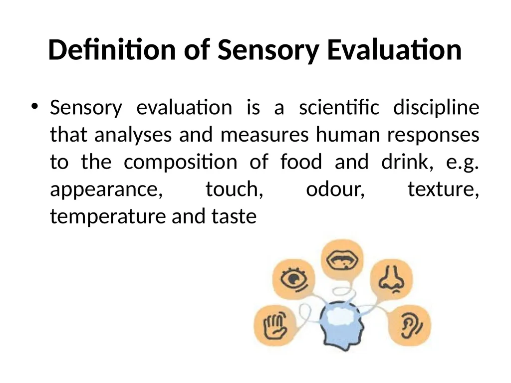 Unit II: Sensory Evaluation (Part I) By: Dr. R. K. - slide 2 of 9