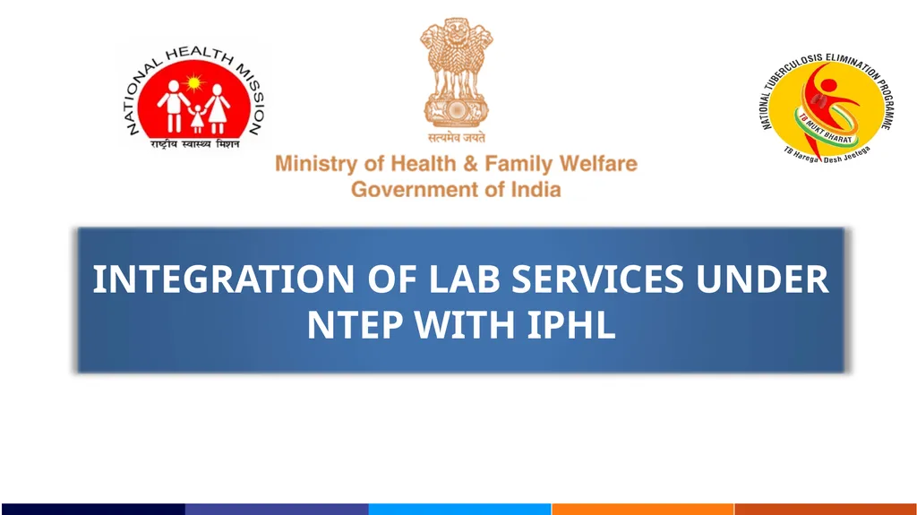 INTEGRATION OF LAB SERVICES UNDER NTEP WITH IPHL - slide 1 of 17