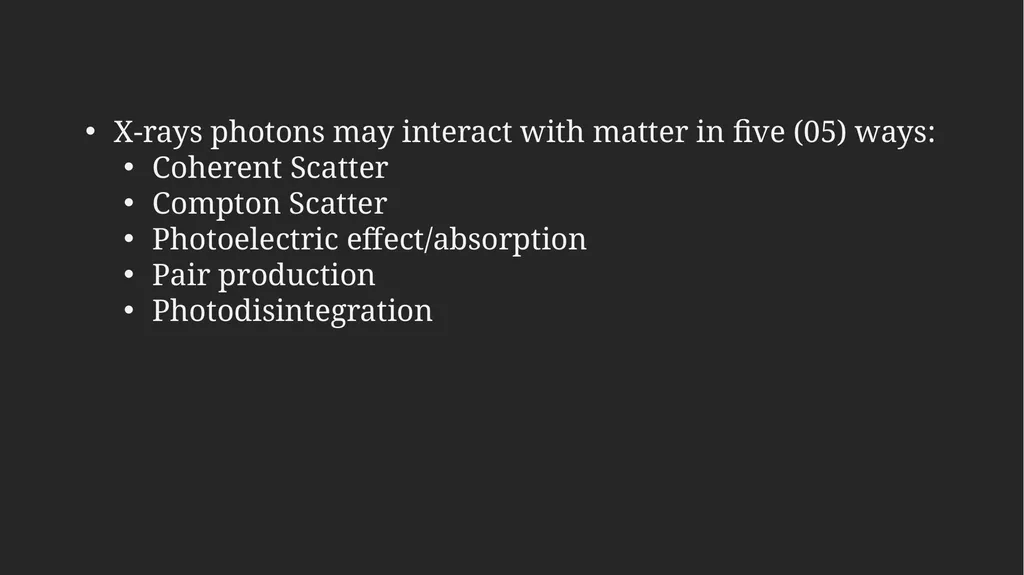 X-rays: Dr Gulshan Kumar MVSc PhD Interaction with - slide 4 of 9