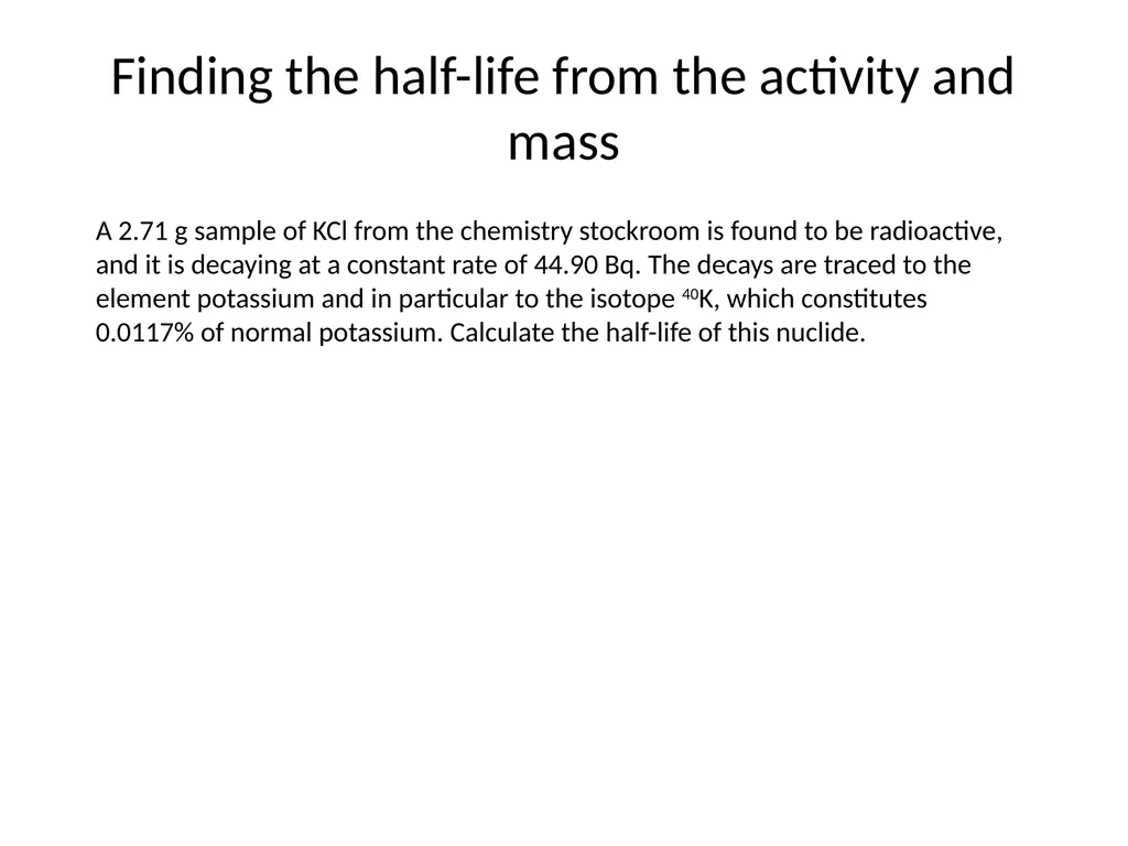 Radioactivity (Discovery) Most of the nuclides - slide 8 of 14