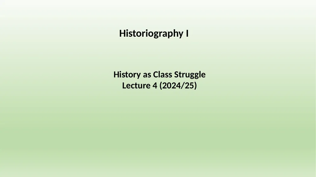 History as Class Struggle Lecture 4 (2024/25)