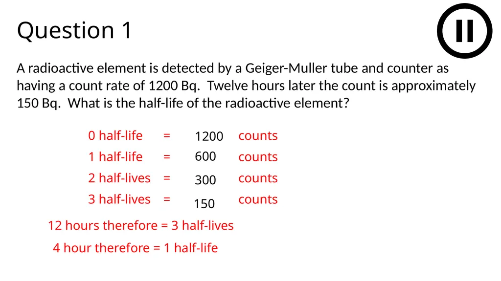 Year 10 Science Lesson 192 Half lives Learning - slide 11 of 14