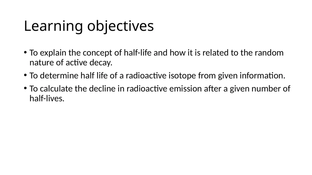 Year 10 Science Lesson 192 Half lives Learning - slide 2 of 14