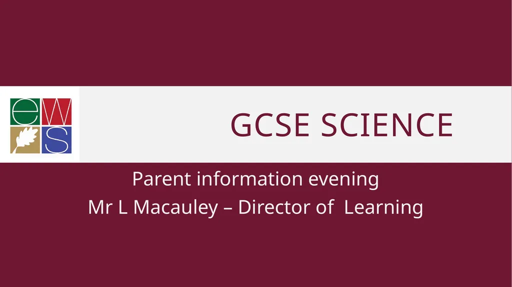 GCSE Science Parent information evening Mr L - slide 1 of 13