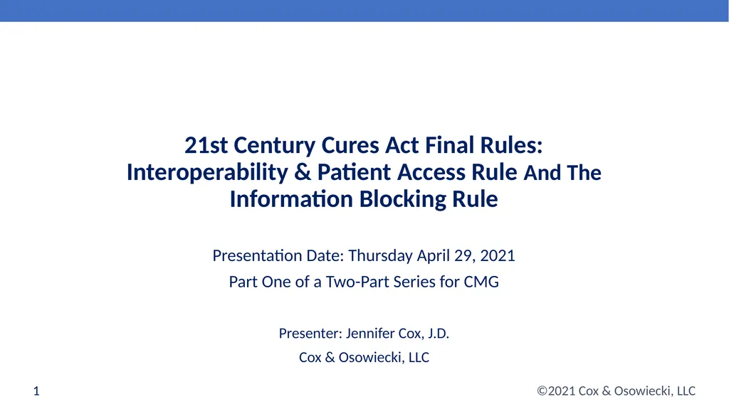 21st Century Cures Act Final Rules: - slide 1 of 35