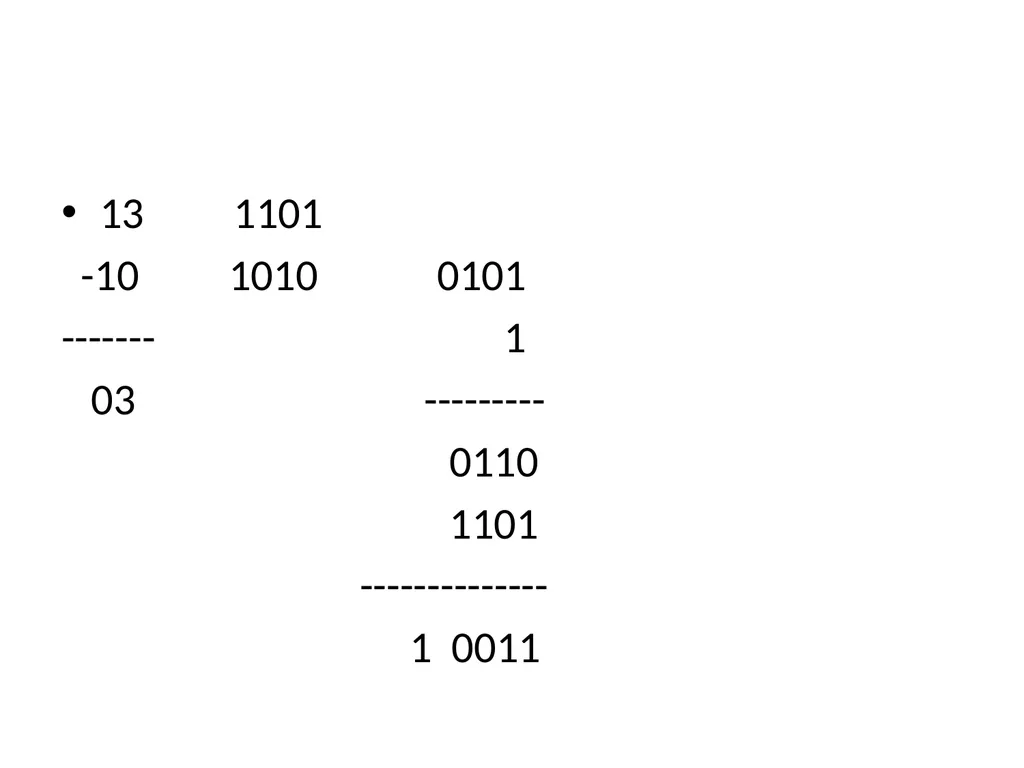 Binary Arithmetic Binary operations Binary - slide 30 of 51