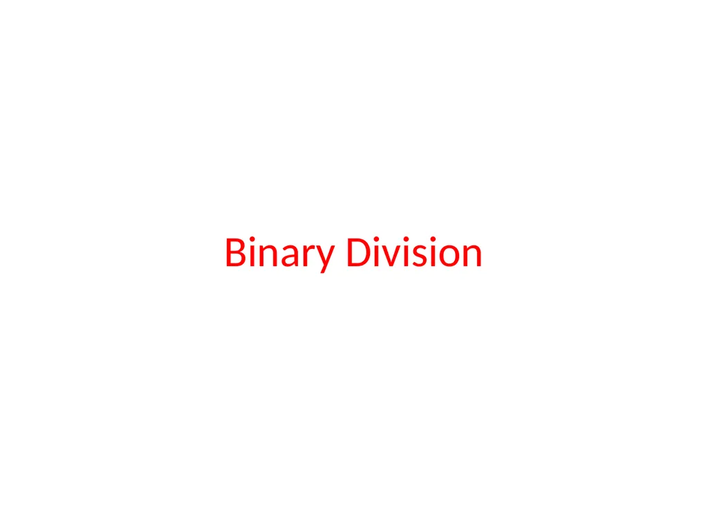 Binary Arithmetic Binary operations Binary - slide 44 of 51