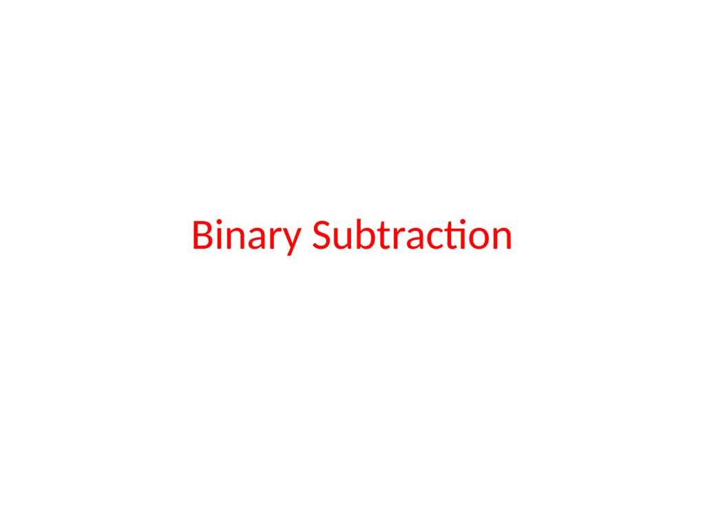 Binary Arithmetic Binary operations Binary - slide 8 of 51