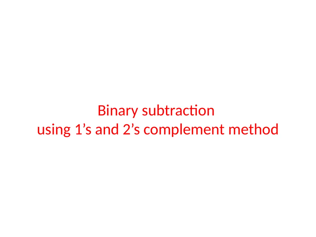 Binary Arithmetic Binary operations Binary - slide 17 of 51