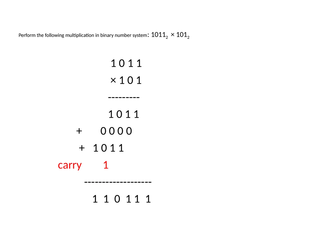 Binary Arithmetic Binary operations Binary - slide 39 of 51