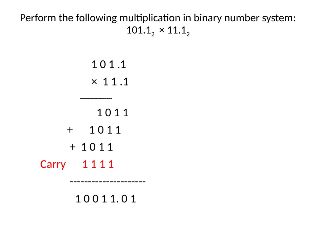 Binary Arithmetic Binary operations Binary - slide 40 of 51
