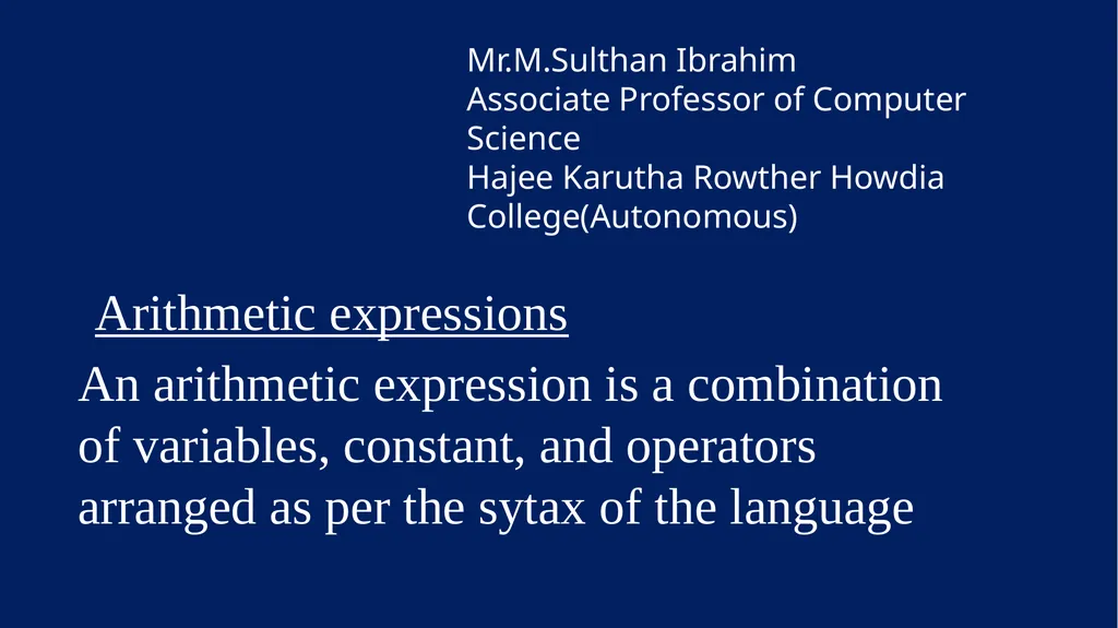 Arithmetic expressions An arithmetic expression is - slide 1 of 27