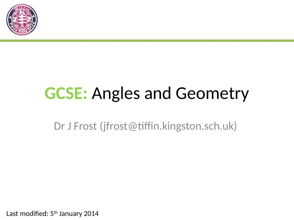 GCSE: Angles and Geometry Dr J Frost - slide 1 of 13