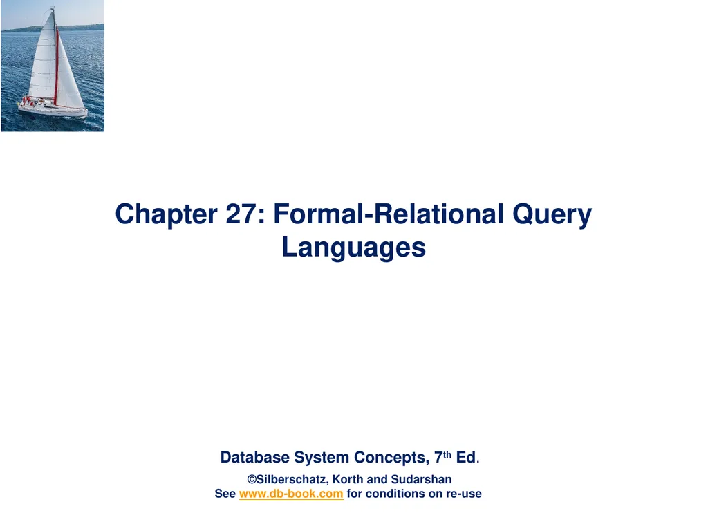 Chapter 27: Formal-Relational Query Languages - slide 1 of 19