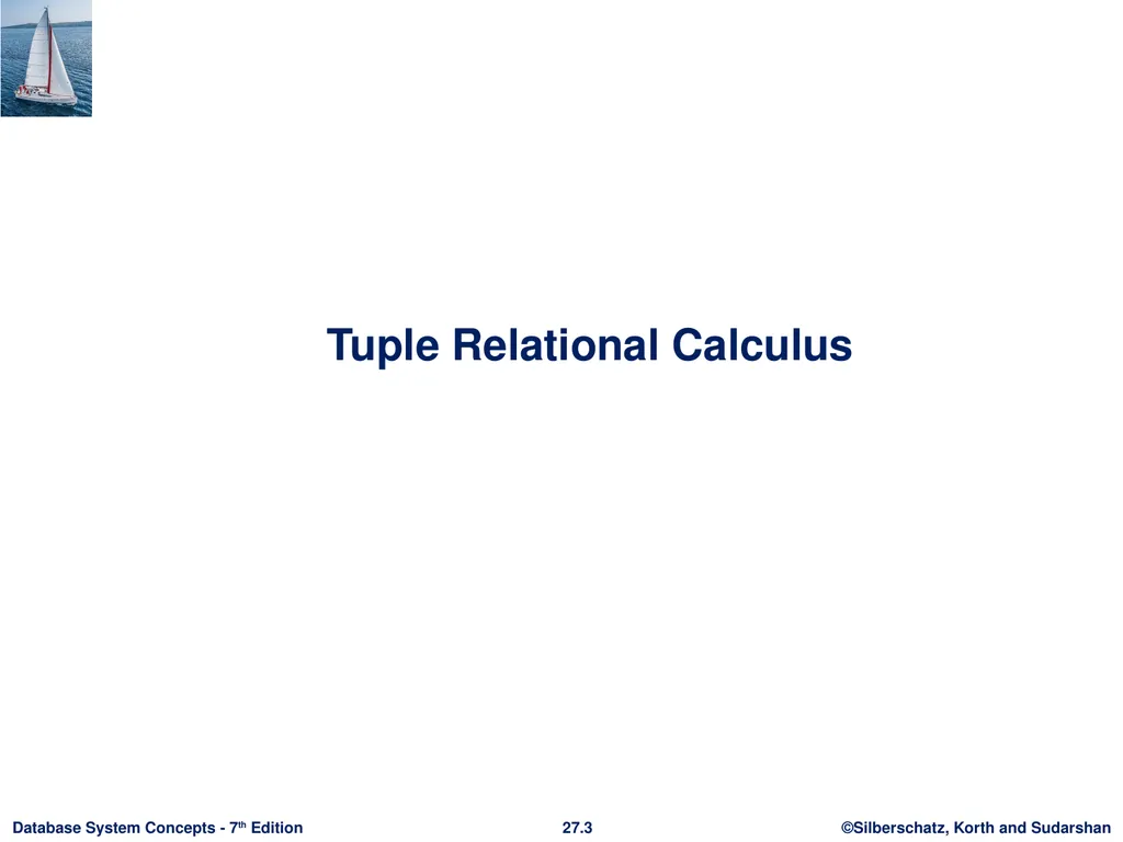 Chapter 27: Formal-Relational Query Languages - slide 3 of 19