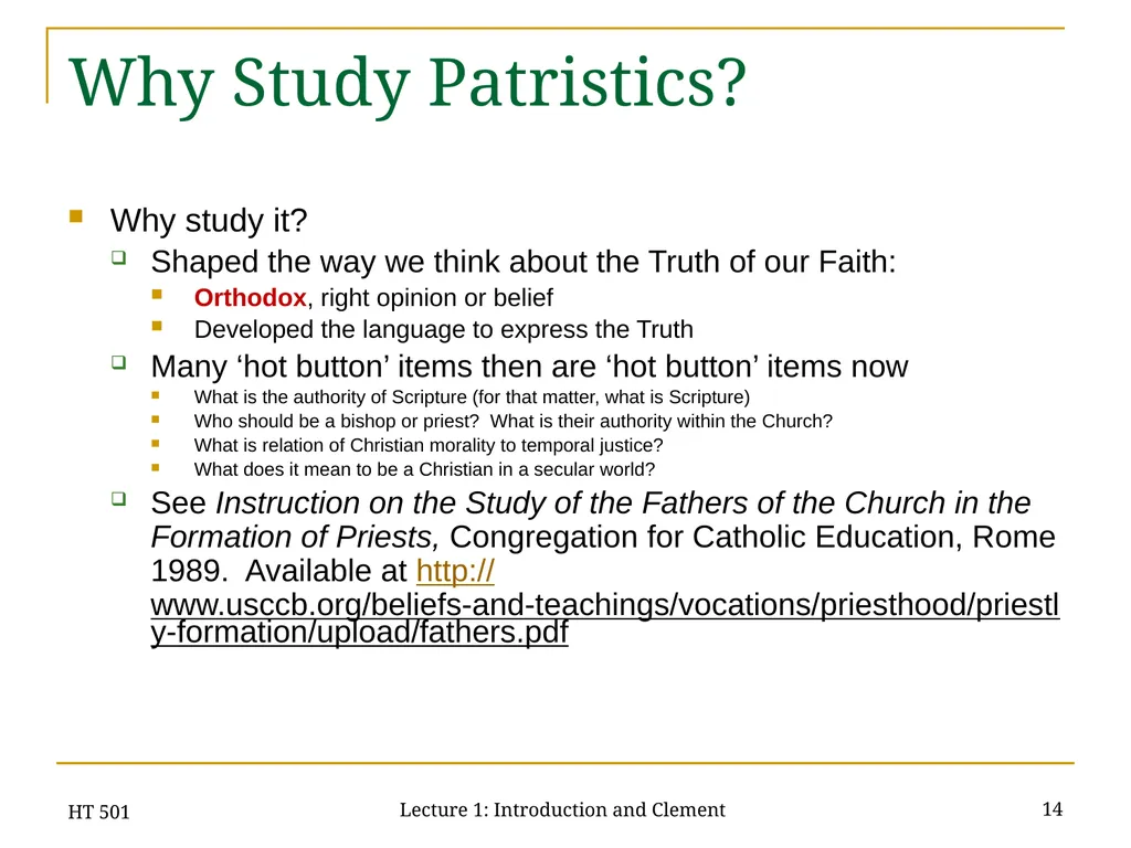 HT 501 Lecture 1: Introduction and Clement 1 HT - slide 14 of 28