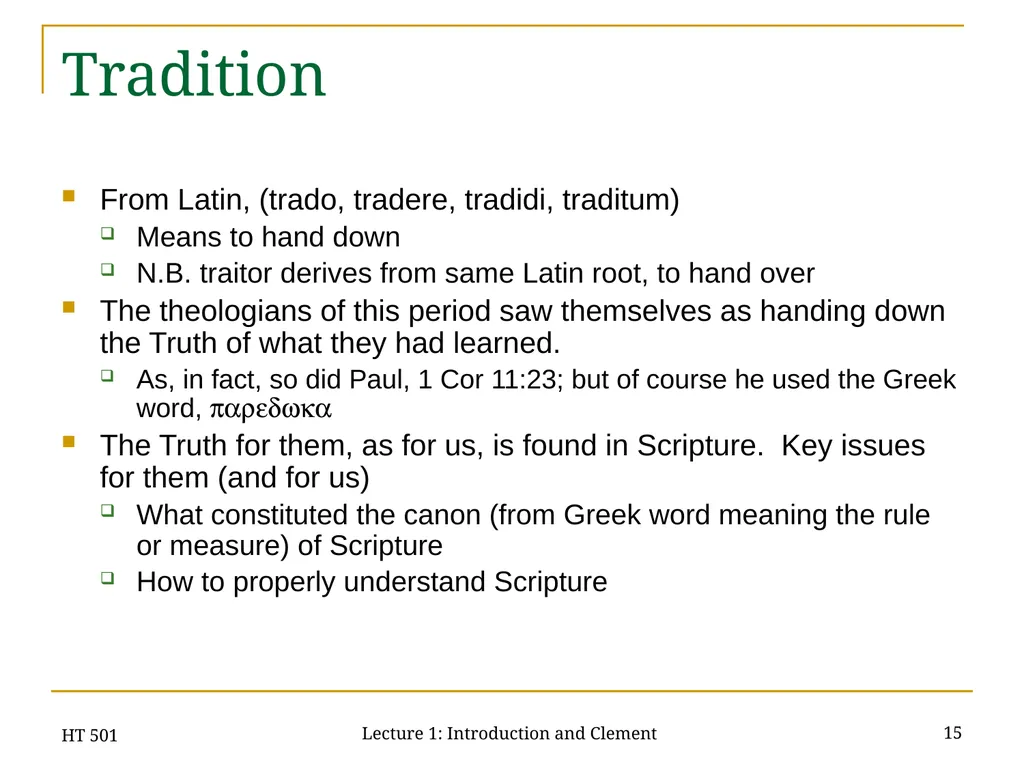 HT 501 Lecture 1: Introduction and Clement 1 HT - slide 15 of 28