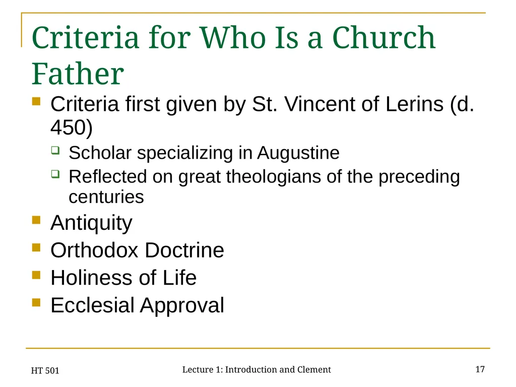 HT 501 Lecture 1: Introduction and Clement 1 HT - slide 17 of 28