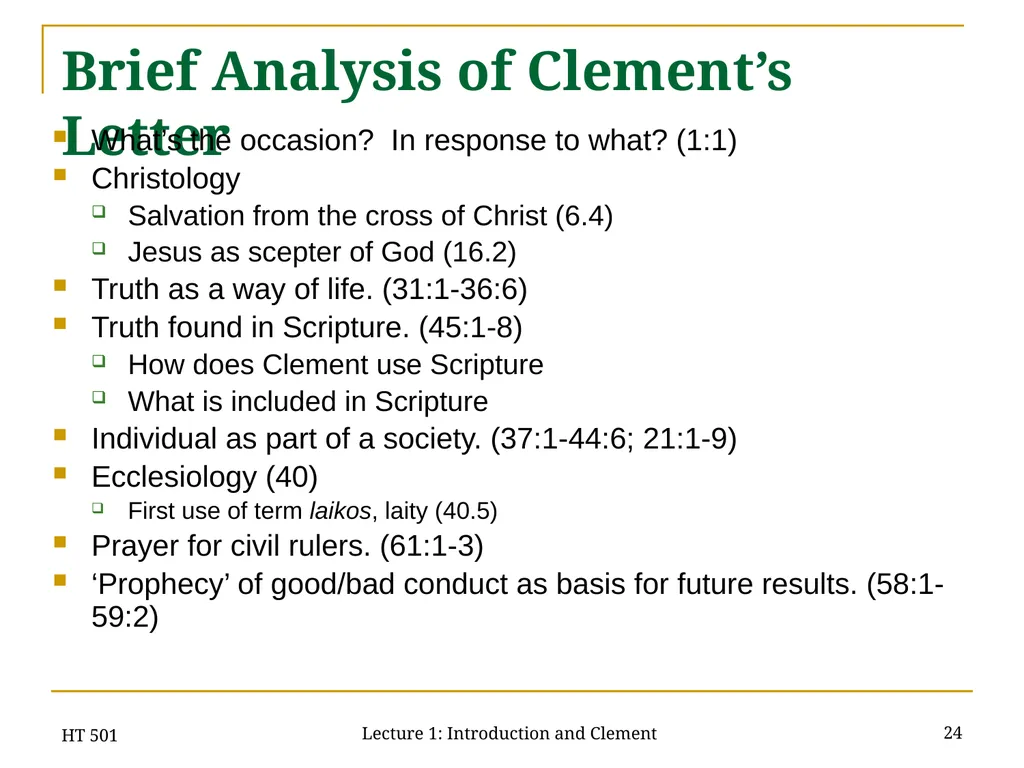 HT 501 Lecture 1: Introduction and Clement 1 HT - slide 24 of 28