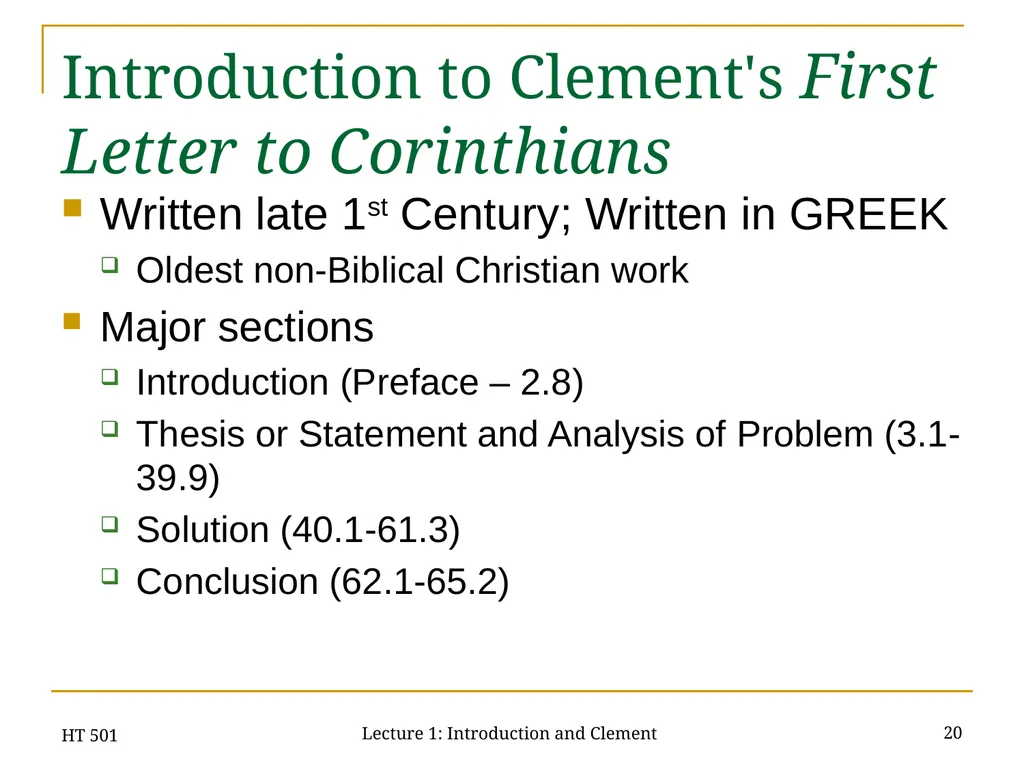 HT 501 Lecture 1: Introduction and Clement 1 HT - slide 20 of 28