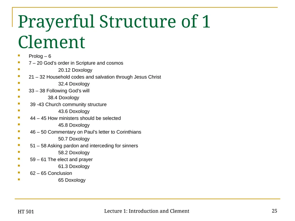 HT 501 Lecture 1: Introduction and Clement 1 HT - slide 25 of 28
