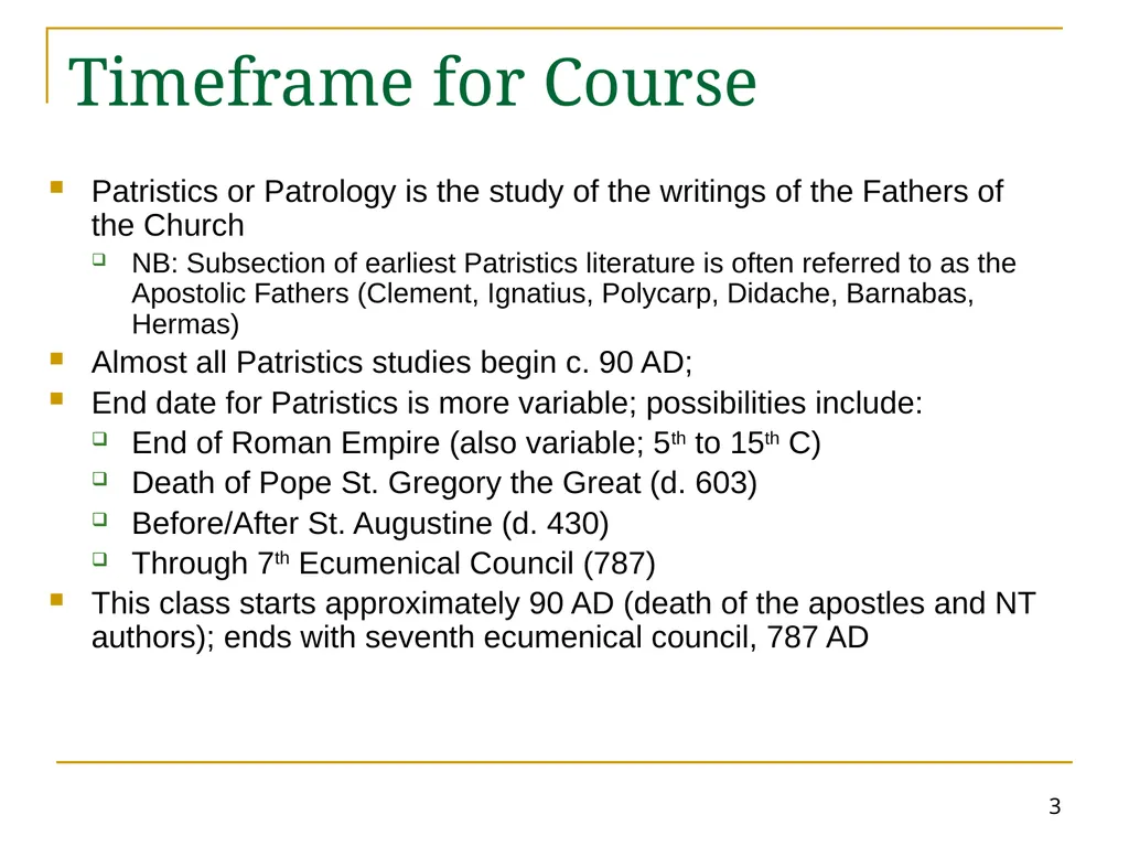 HT 501 Lecture 1: Introduction and Clement 1 HT - slide 3 of 28