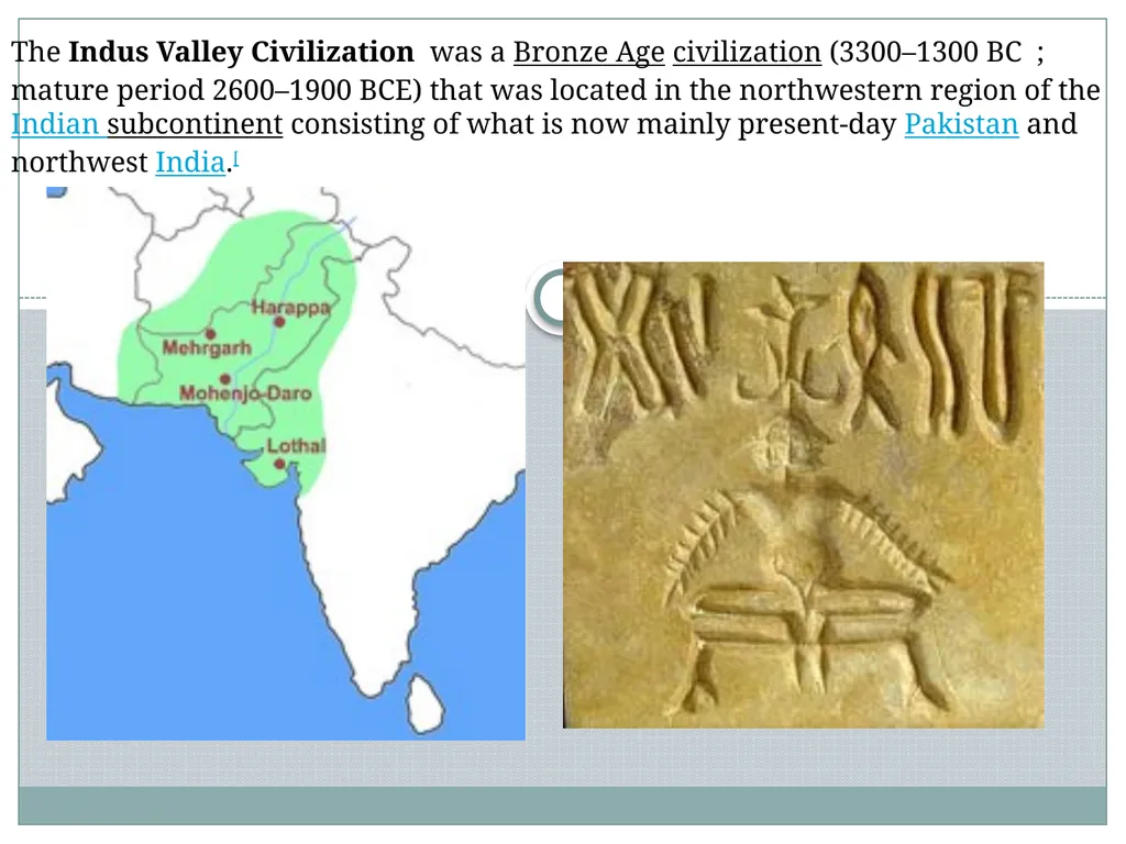INDUS VALLEY CIVILIZATION 3000 BC - 1500 BC In - slide 6 of 62