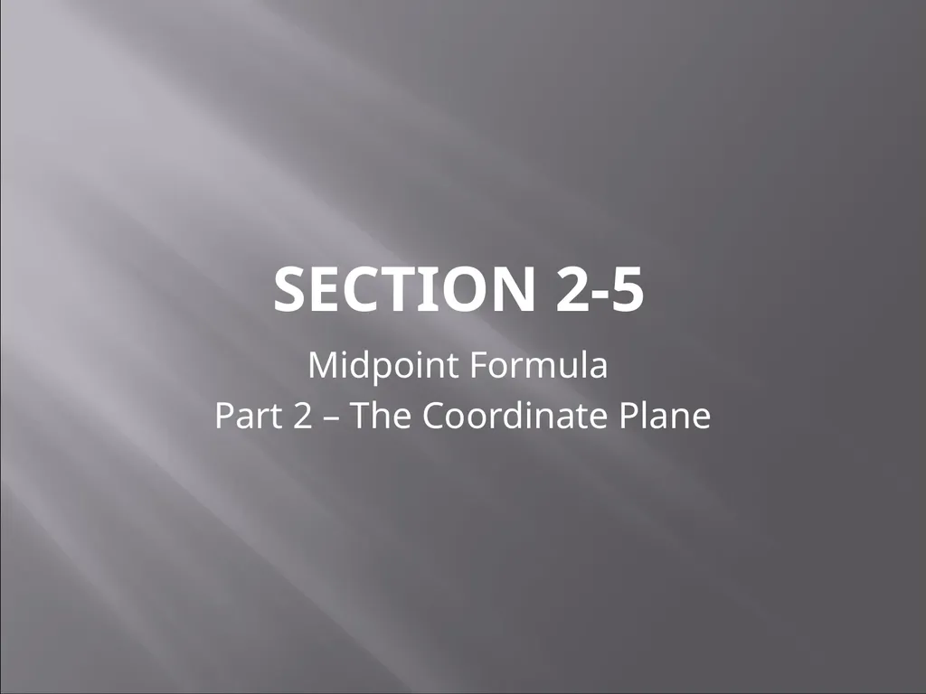 Section 2-5 Midpoint Formula Part 1 – The Number - slide 4 of 6