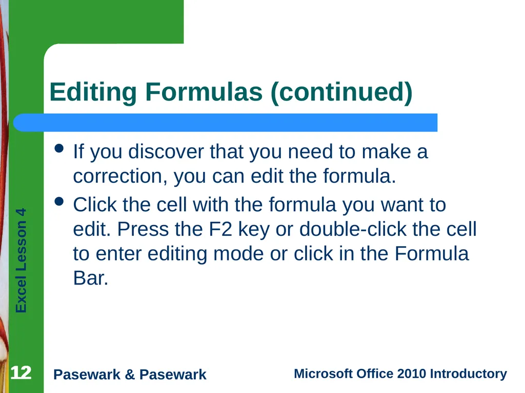 1 Excel Lesson 4 Entering Worksheet Formulas - slide 12 of 21