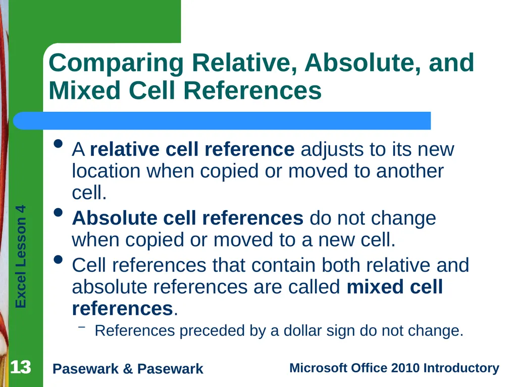 1 Excel Lesson 4 Entering Worksheet Formulas - slide 13 of 21
