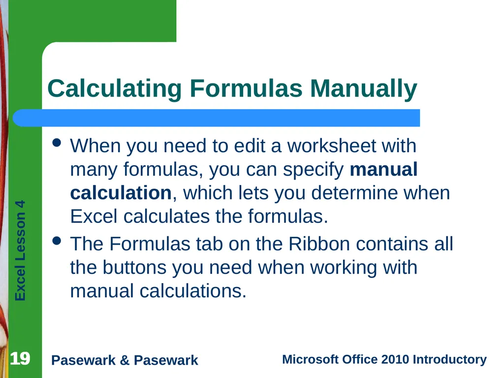 1 Excel Lesson 4 Entering Worksheet Formulas - slide 19 of 21